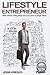 Lifestyle Entrepreneur: Mak...