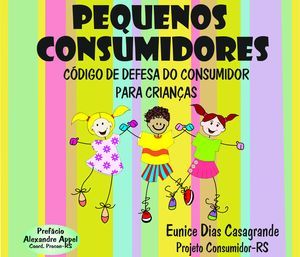 Pequenos consumidores: código de defesa do consumidor para crianças