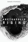 Ametsapolis Rising
