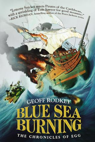 Blue Sea Burning (The Chronicles of Egg, #3)
