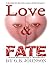 Love and Fate When Everythi...