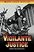 Vigilante Justice: A Marty Wilson Mystery