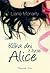 Kilka dni z życia Alice