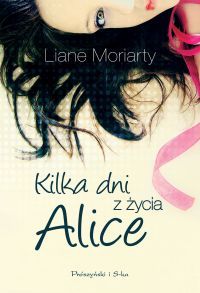 Kilka dni z życia Alice