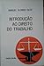 Introdução ao Direito do Trabalho by Manuel Alonso Olea