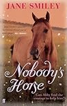 Nobody's Horse by Jane Smiley
