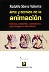 Arte y técnica de la animación by Rodolfo Sáenz Valiente