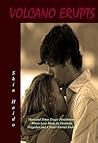 Volcano Erupts (Volcano Reincarnations, #1) Volcano Erupts (Volcano Reincarnations, #1)