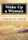 Wake Up a Woman