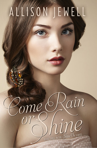 Come Rain or Shine (Shine On, #3)