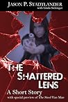The Shattered Lens