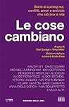 Le cose cambiano by Dan Savage