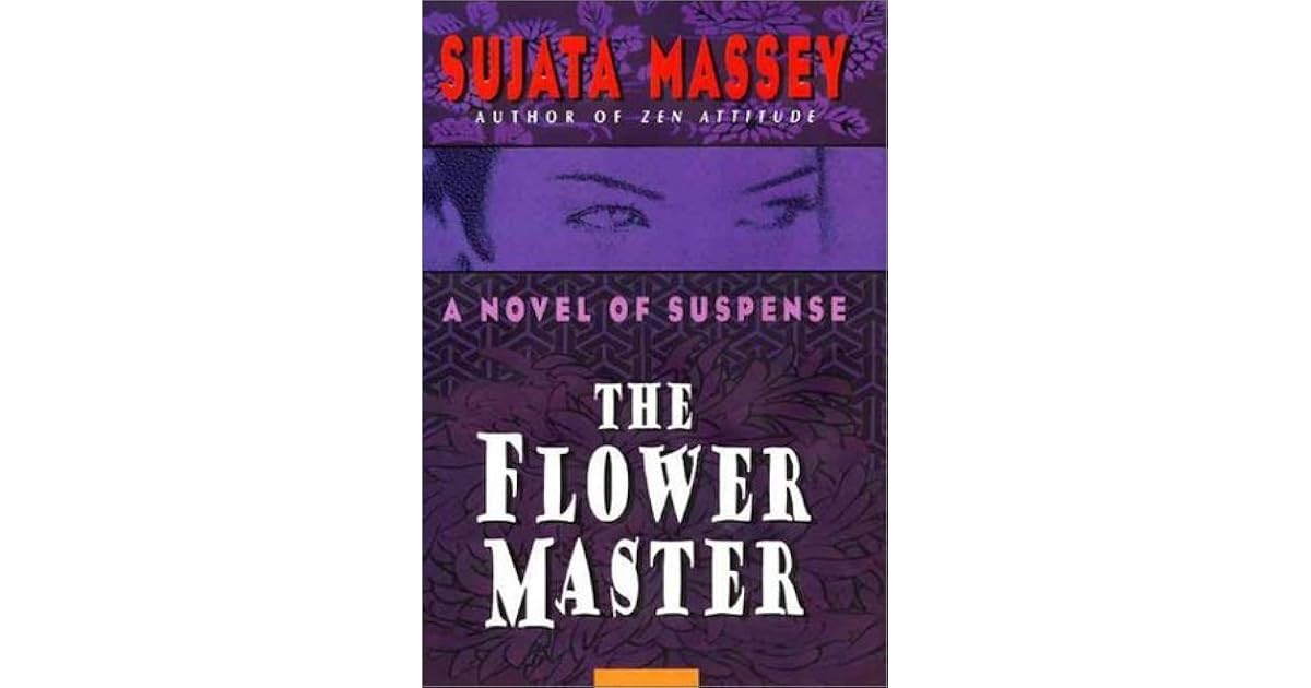The Flower Master (Rei Shimura 3) by Sujata Massey