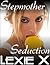 Stepmother Seduction (Lesbian Stepmom Erotica)
