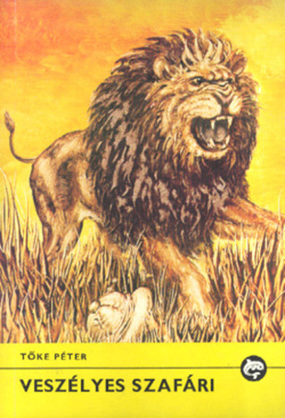 Veszélyes szafári (Paperback)