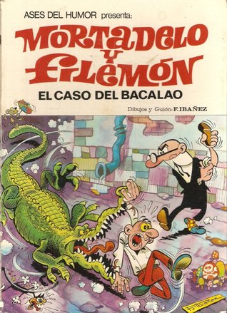 El caso del bacalao (Mortadelo y Filemón, #5)