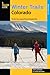 Winter Trails™ Colorado by Andy Lightbody