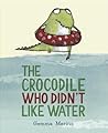 The Crocodile Who Didn't like Water by Gemma Merino