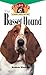 Basset Hound: An Owner's Guide to a Happy Healthy Pet (Your Happy Healthy Pet, 29)