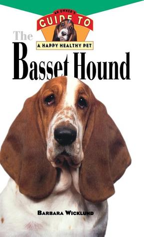 Basset Hound: An Owner's Guide to a Happy Healthy Pet (Your Happy Healthy Pet, 29)