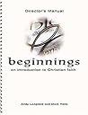 Beginnings: An Introduction to Christian Faith Director's Manual