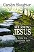 Following Jesus: Steps to a...
