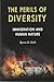The Perils of Diversity: Im...