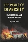 The Perils of Diversity by Byron M. Roth