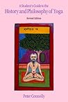 A Student's Guide to the History and Philosophy of Yoga, Revi... by Peter Connolly