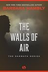 The Walls of Air by Barbara Hambly