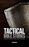 Tactical Bible Stories: Personal Security Tips from the Bible