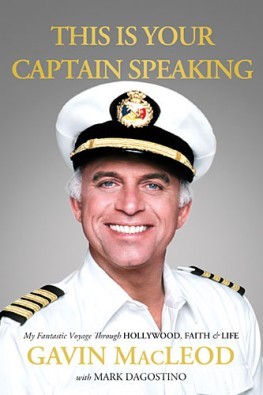 This Is Your Captain Speaking: My Fantastic Voyage Through Hollywood, Faith and Life (Kindle Edition)