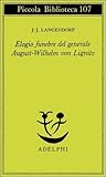 Elogio funebre del generale August-Wilhelm von Lignitz