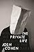 The Private Life: Why We Re...