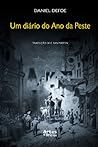 Um Diário do Ano da Peste by Daniel Defoe