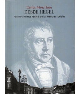 Desde Hegel: Para una crítica radical de las ciencias sociales