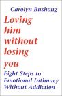 Loving Him Without Losing You