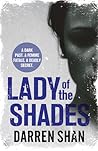 Lady of the Shades by Darren Shan