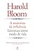A Anatomia da Influência: Literatura Como Modo de Vida