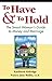 To Have & To Hold: The Smart Woman's Guide to Money and Marriage