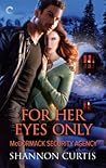For Her Eyes Only by Shannon Curtis