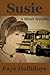 Susie: A Short Novella