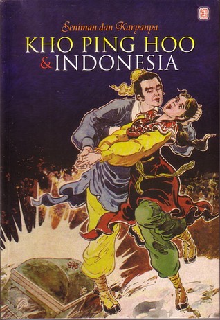 Kho Ping Hoo & Indonesia : Seniman dan Karyanya