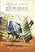 Glimpses by Adibah Amin