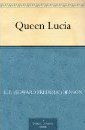 Queen Lucia by E.F. Benson