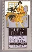 Queen Lucia Part I: Make Way for Lucia
