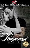 Permanent (Indelibly Marked, #1) Permanent (Indelibly Marked, #1)