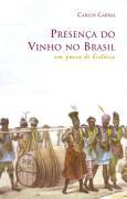 A presença do vinho no Brasil: um pouco de história (Hardcover)