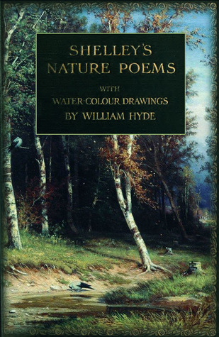 Shelley's Nature Poems by Percy Bysshe Shelley