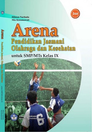 Arena Pendidikan Jasmani Olahraga dan Kesehatan untuk SMP/MTs kelas IX
